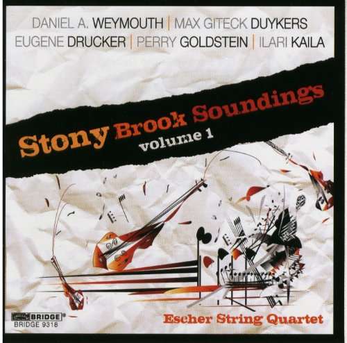 Stony Brook Sounding 1 - Weymouth / Duykers / Kaila / Escher String Quartet - Muzyka - BRIDGE - 0090404931826 - 13 kwietnia 2010