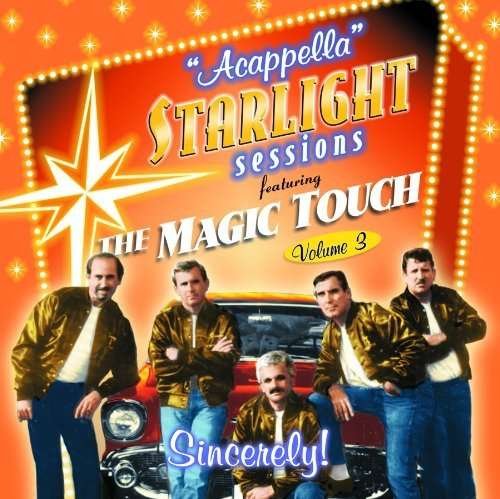 Cover for Magic Touch · Sincerely!-starlight Sessions-acappella (CD) (2009)