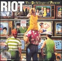 Privilege of Power - Riot - Music - COLLECTABLES - 0090431744826 - November 25, 2003