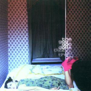 Goo Goo Dolls · Dizzy Up the Girl (CD) (1998)