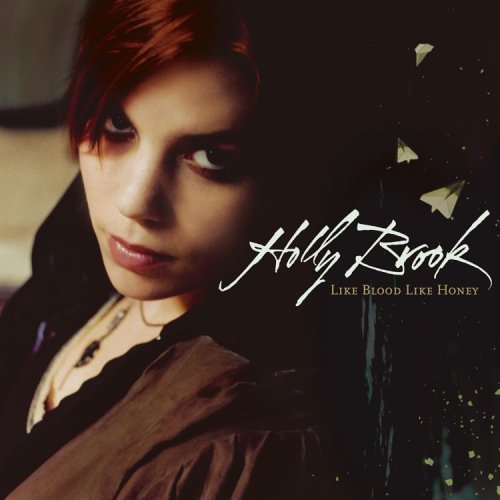 Like Blood Like Honey - Holly Brook - Music - WARN - 0093624929826 - June 6, 2006