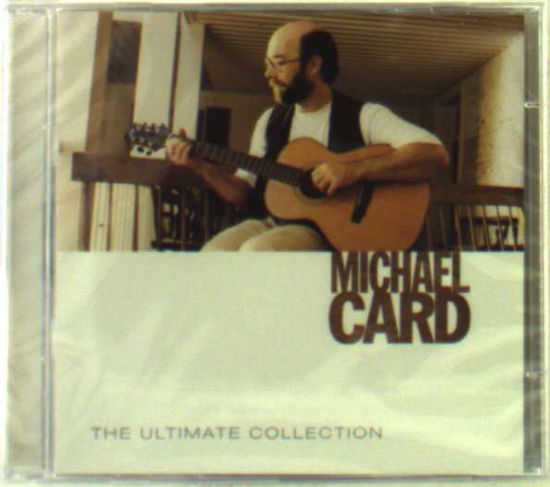 Cover for Michael Card · Ultimate Collection (CD) (2019)