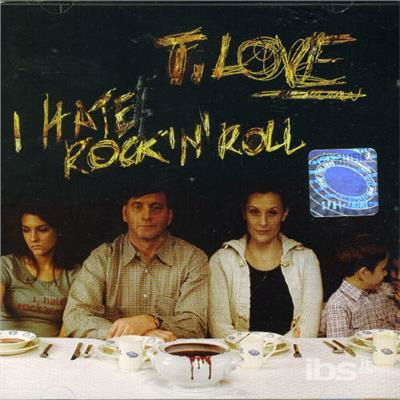 I Hate Rock N Roll - T.love - Elokuva - NO INFO - 0094635751826 - perjantai 24. maaliskuuta 2006