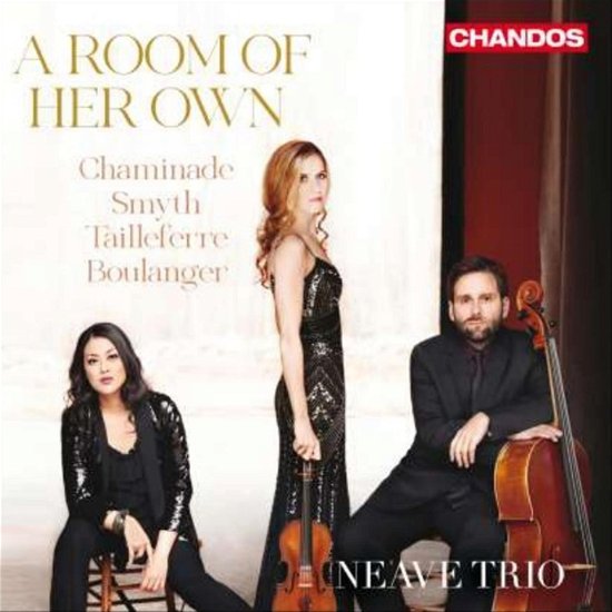 A Room Of Her Own - Neave Trio - Musique - CHANDOS - 0095115223826 - 2 février 2024