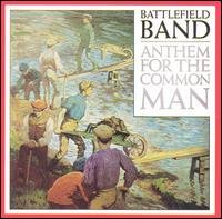 Cover for Battlefield Band · Battlefield Band - Anthem Common Man (CD) (2023)