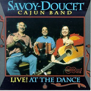 Cover for Savoy-Doucet Cajun Band · Live! At The Dance (CD) (2019)