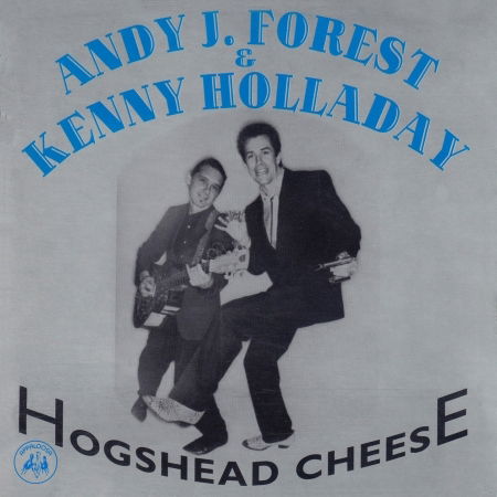 Andy J. & Kenny Holladay Forest - Hogshead Cheese - Andy J. & Kenny Holladay Forest - Musik - Appaloosa - 0097037011826 - 12. december 2019