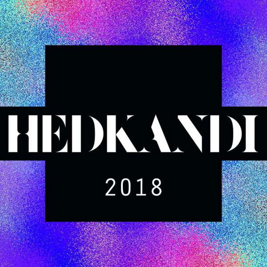 Cover for Hed Kandi 2018 / Various (CD) (2017)