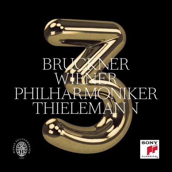 Bruckner: Symphony No. 3 in D Minor Wab 103 (1877 Versi - Thielemann, Christian & Wiener Philharmoniker - Musiikki - SONY CLASSICAL - 0194398613826 - perjantai 23. huhtikuuta 2021