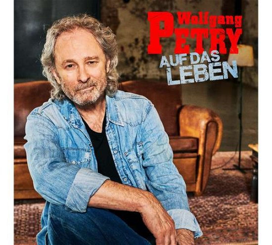 Cover for Wolfgang Petry · Auf Das Leben (CD) (2021)