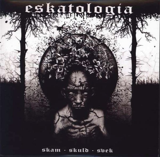 Cover for Eskatologia · Skam Skuld Svek-10&quot; (LP) [EP edition] (2013)