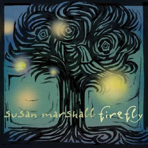 Firefly - Susan Marshall - Musik - HONEYMOUTH RECORDS - 0600385154826 - 3 februari 2005