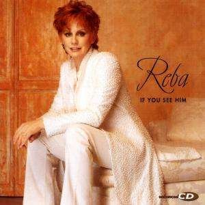 Cover for Reba Mcentire · If You See Him (CD)