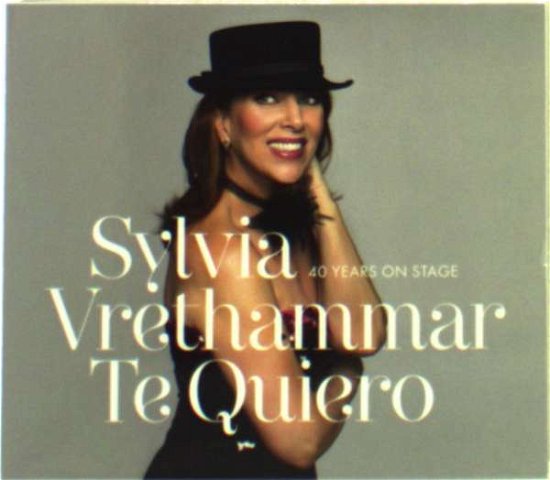 Cover for Sylvia Vrethammar · Te Quiero 40 Years (CD) (2009)