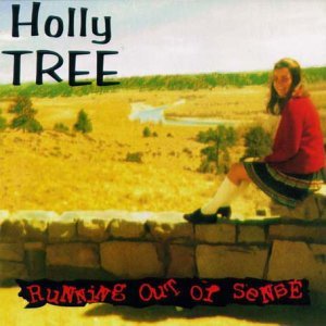 Running Out Of Sense - Holly Tree - Musiikki - PHD MUSIC - 0604388500826 - torstai 13. elokuuta 2015
