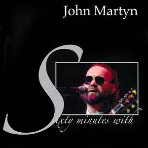 Cover for John Martyn · Sixty Minutes with (CD) (2007)