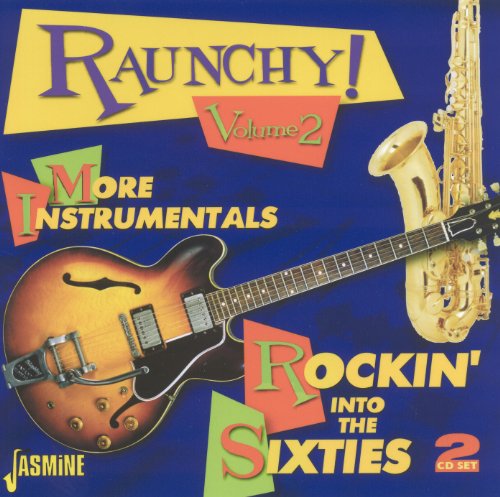 Raunchy - Vol 2 - Raunchy 2: Rock Instrumentals / Various - Musiikki - JASMINE RECORDS - 0604988058826 - maanantai 2. toukokuuta 2011