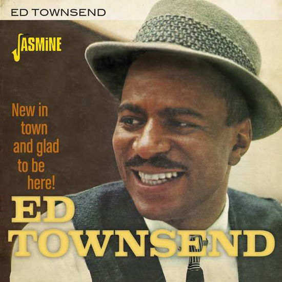 Cover for Ed Townsend · New In Town And Glad To Be Here! (CD) [Townsend edition] (2020)