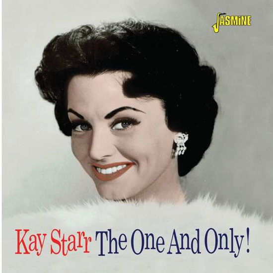 The One And Only! - Kay Starr - Musik - JASMINE RECORDS - 0604988269826 - 31. Januar 2020