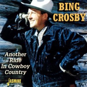 Cover for Bing Crosby · Another Ride In Cowboy Co (CD) (2003)