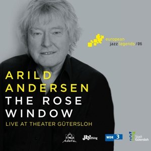 Cover for Arild Andersen · The Rose Window (CD) (2016)