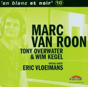 Cover for Marc Van Roon · En Blanc et Noir-10 (CD) (2006)