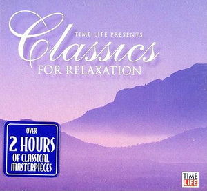 CLASSICS FOR RELAXTION by VARIOUS ARTISTS (COLLECTIONS) - Various Artists (Collections) - Música - Warner Music - 0610583160826 - 2 de agosto de 2005