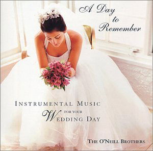 Cover for O'neill Brothers · O'neill Brothers-a Day to Remember (CD) (2002)