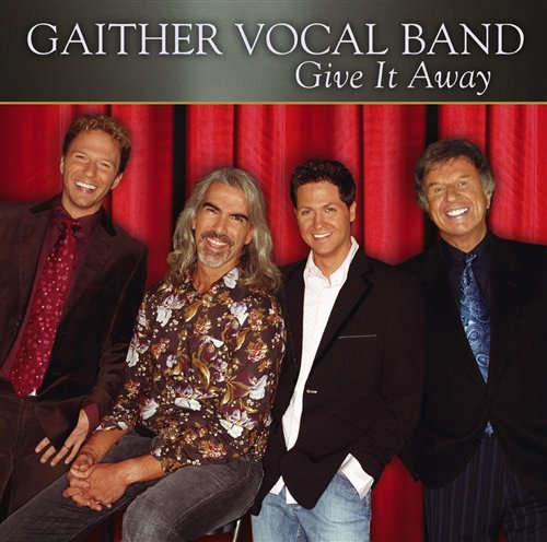 Cover for Gaither Vocal Band · Give It Away (CD) (2011)