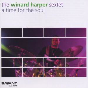 Winard Harper · A Time for the Soul (CD) (2003)