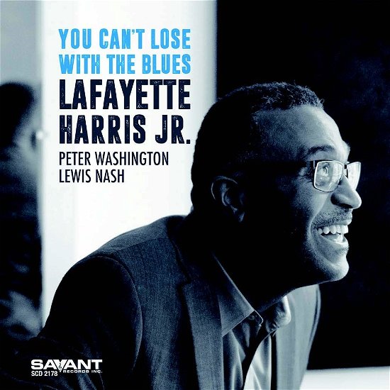 Cover for Lafayette Harris Jr. · You Cant Lose With The Blues (CD) (2019)