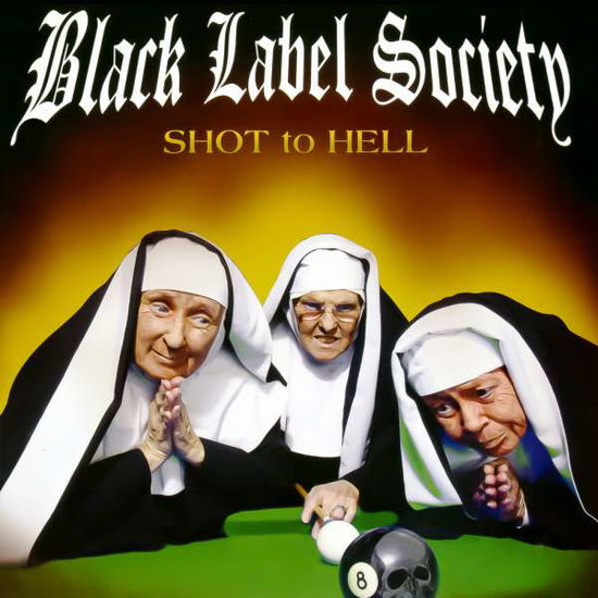 Shot to Hell - Black Label Society - Music - EONE / SPV - 0634164628826 - October 15, 2021