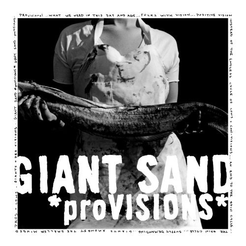 Cover for Giant Sand · Provisions (CD) [Digipak] (2008)