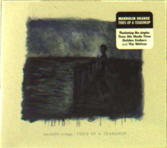 Mandolin Orange · Tides Of A Teardrop (CD) [Standard edition] (2019)