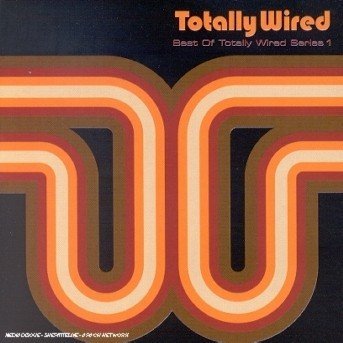 Totally Wired - V/A - Musikk - RECALL - 0636551435826 - 20. august 2001
