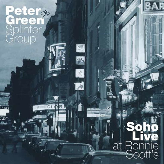 Cover for Peter Green Splinter Group · Soho - Live At Ronnie ScottS (CD) (2019)