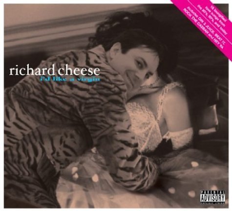 Cover for Richard Cheese · I'd Like a Virgin (CD) [Reissue edition] (1990)