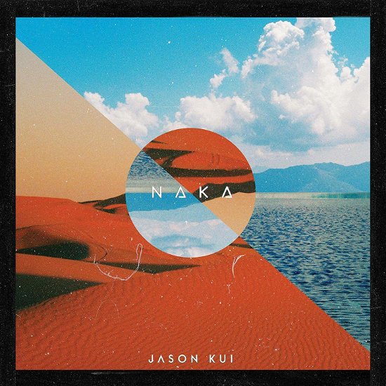Cover for Jason Kui · Naka (CD) (2020)