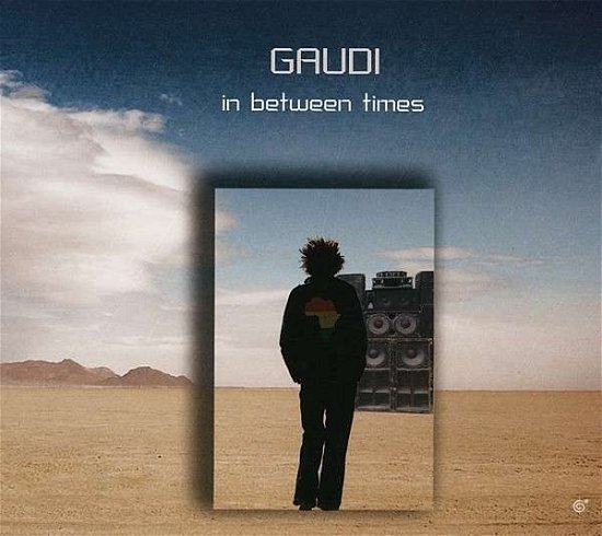 Cover for Gaudi · In Between Times (CD) [Digipak] (2013)