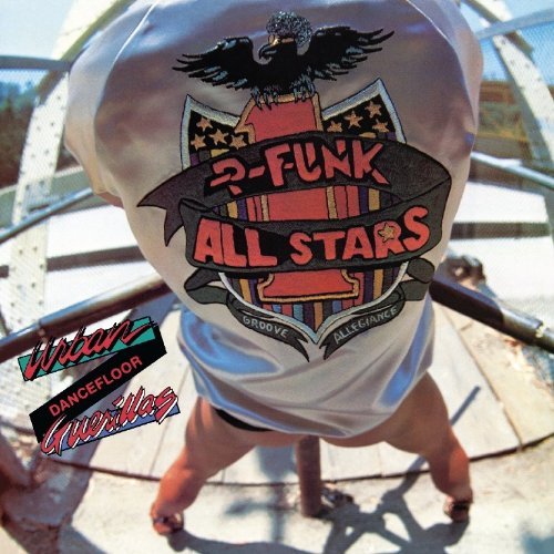 Urban Dance Floor Guerillas - P-Funk All Stars - Música - GET ON DOWN - 0664425128826 - 14 de noviembre de 2011