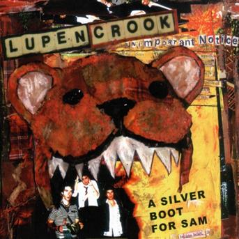 Lupen Crook-a Silver Boot for Sam - Lupen Crook - Musik -  - 0666017150826 - 