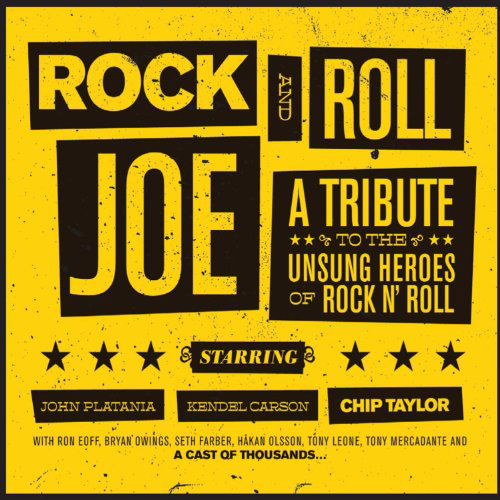 Chip Taylor / Kendel Carson / John Platania · Rock and Roll Joe: a Tribute to the Unsung Heroes of Rock N' Roll (CD) [Digipak] (2013)