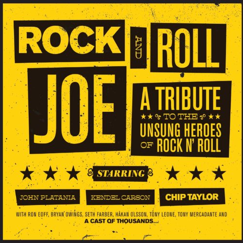 Rock and Roll Joe: a Tribute to the Unsung Heroes of Rock N' Roll - Chip Taylor / Kendel Carson / John Platania - Musikk - CADIZ -TRAIN WRECK - 0670501003826 - 12. august 2013