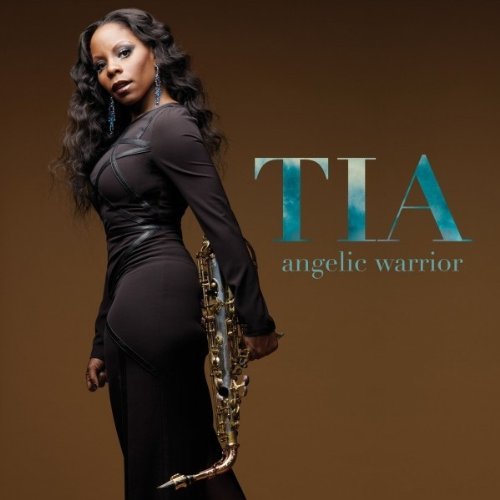 Cover for Tia Fuller · Angelic Warrior (CD) (2012)