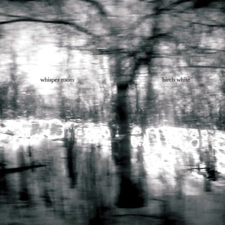 Cover for Whisper Room · Birch White (CD) (2009)