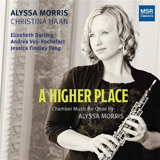 Higher Place / Music for Oboe - Morris - Musiikki -  - 0681585166826 - perjantai 5. huhtikuuta 2019