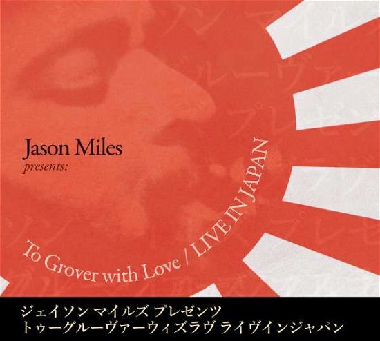 Cover for Miles / Snitzer / James / Darius / Washington Jr. · To Grover with Love (CD) (2016)