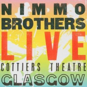 Live Cottiers Theatre - The Nimmo Brothers - Musik - CADIZ -ARMADILLO - 0689974001826 - 12. august 2013