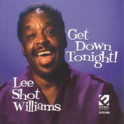 Cover for Lee Shot Williams · Get Down Tonight (CD) (2003)