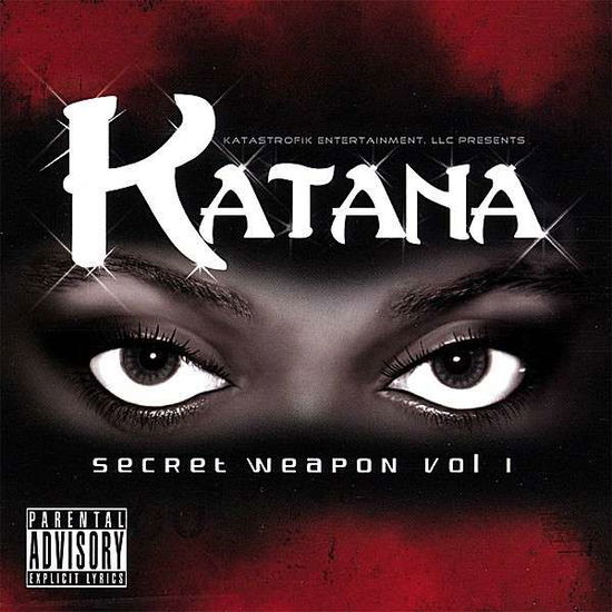 Cover for Katana · Secret Weapon Vol. 1 (CD) (2007)